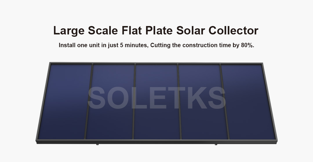 Large Scale Flat Plate Solar Collector 