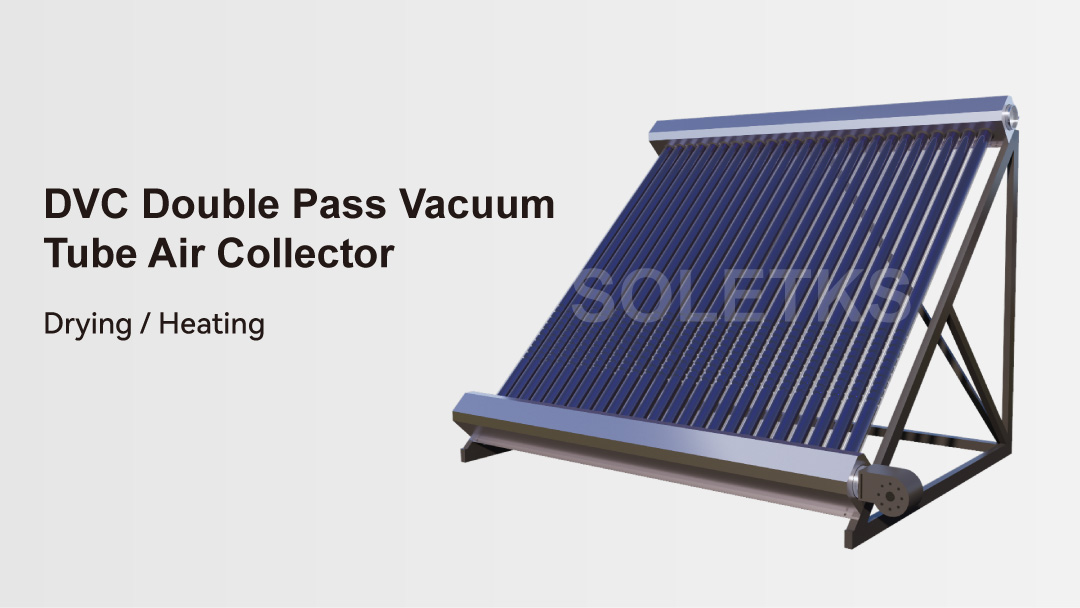 Double Pass Vacuum Tube Solar Air Collector