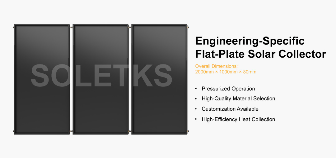 Engineering Specific Flat Plate Collector
